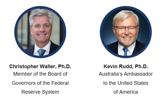 Cryptocurrency and the Future of Global Finance Keynote Speakers Christopher Waller, Ph.D. & Kevin Rudd. Ph.D.