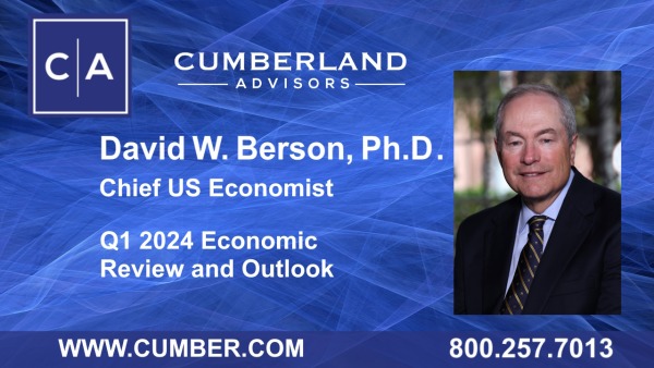 Market Commentary - Q1 2024 Economic Review and Outlook by David W. Berson, Ph.D.