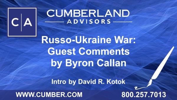 Russo-Ukraine War: Guest Comments by Byron Callan