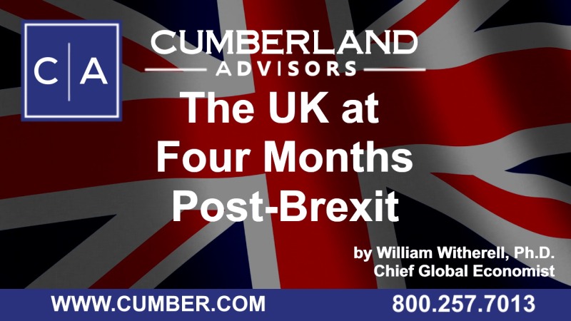 Cumberland Advisors Market Commentary - The UK at Four Months Post-Brexit by Witherell Witherell, Ph.D.