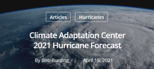 Climate Adaptation Center 2021 Hurricane Forecast