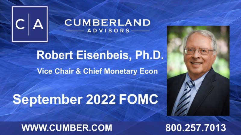 Cumberland Advisors Market Commentary - September 2022 FOMC (Eisenbeis)