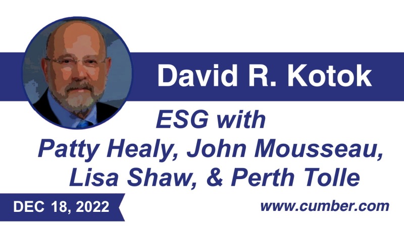 Cumberland Advisors Market Commentary Sunday 2022 ESG with Patty Healy, John Mousseau, Lisa Shaw, & Perth Tolle by David R. Kotok