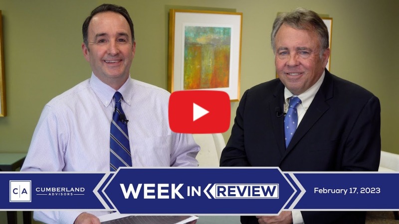 Cumberland-Advisors-Week-In-Review-Market-Update-Video-(YouTube-Vimeo)-20230217