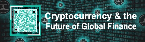 Cryptocurrency and the Future of Global Finance