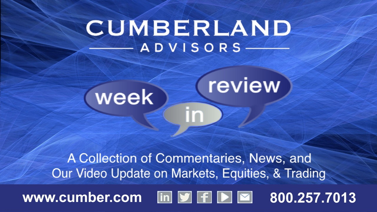 Market Commentary Cumberland Advisors Week in Review