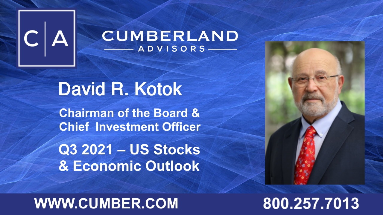 David-Kotok-CIO Overview &amp; Outlook — Q3 2021