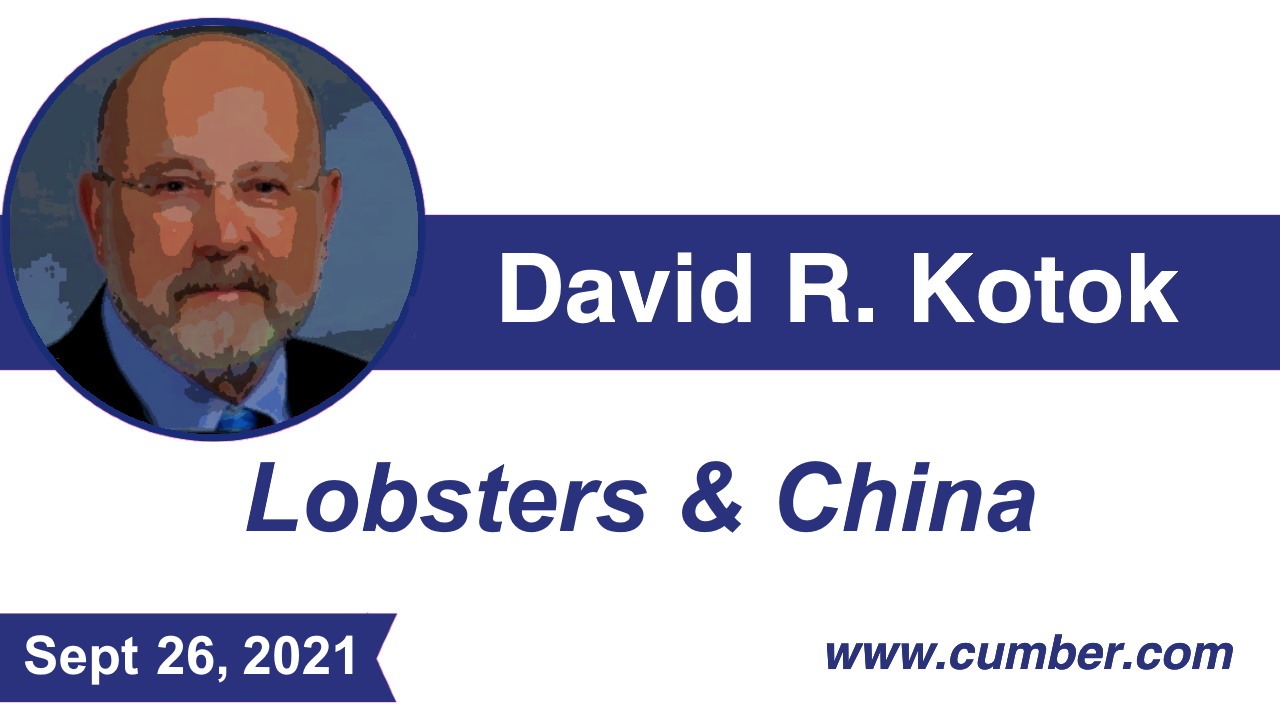 Cumberland Advisors Market Commentary: Lobsters &amp; China by David R. Kotok