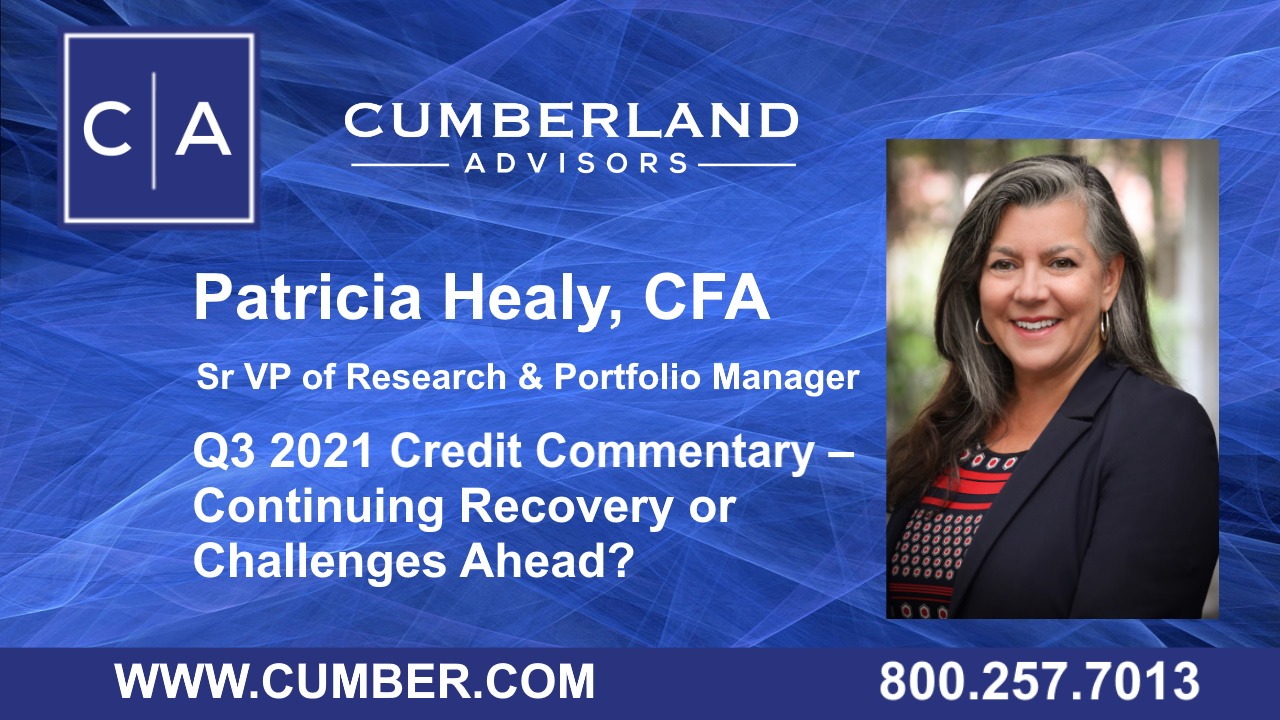 atricia-Healy-Q3 2021 Credit Commentary – Continuing Recovery or Challenges Ahead
