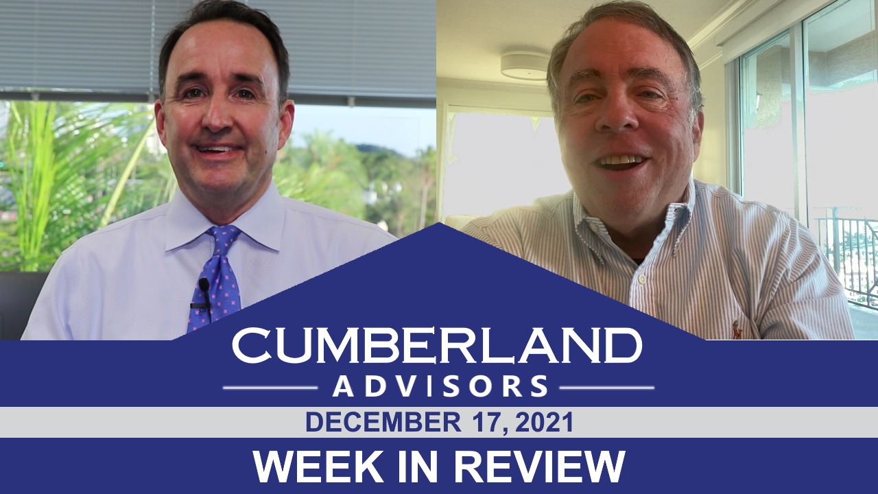 Cumberland Advisors' Friday, December 17, 2021 Week In Review