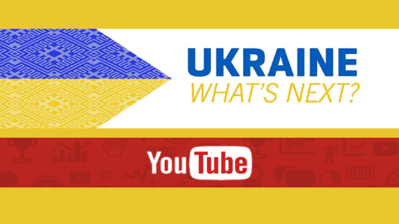 Ukraine- What Next - YouTube Playlist