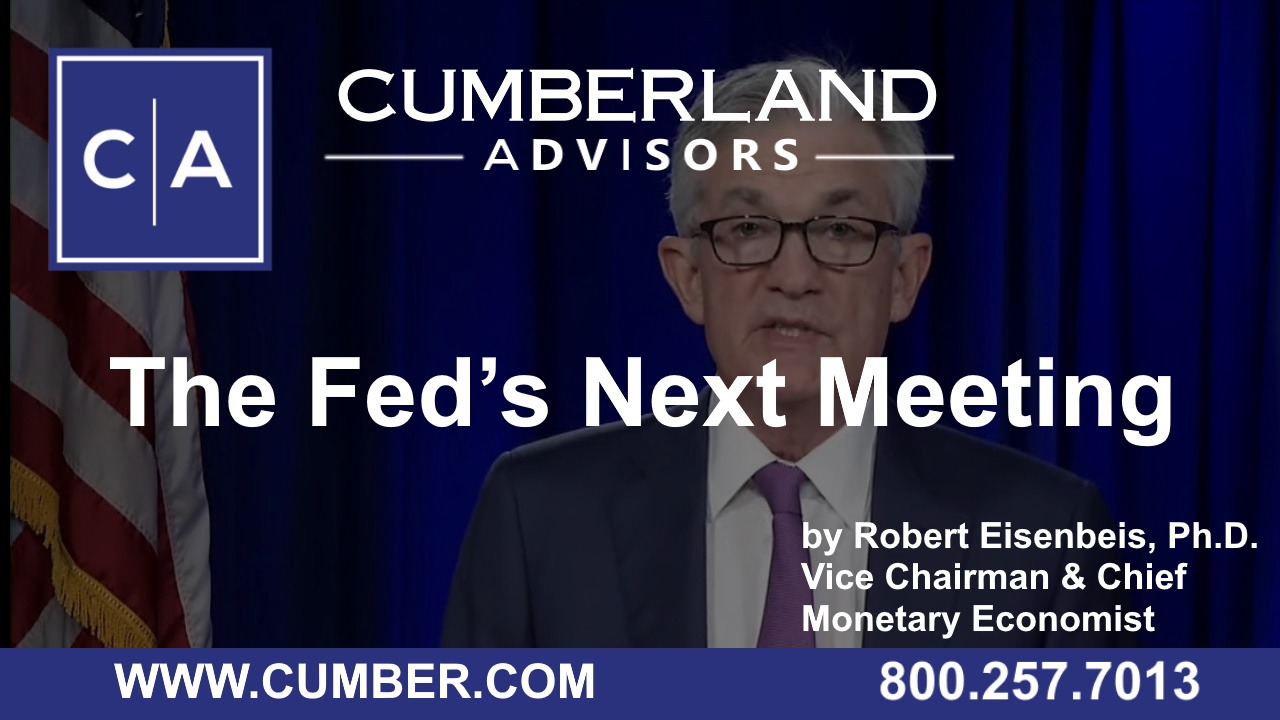 The Fed’s Next Meeting by Robert Eisenbeis, Ph.D.