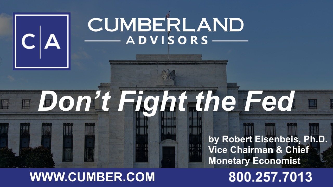 Don’t Fight the Fed