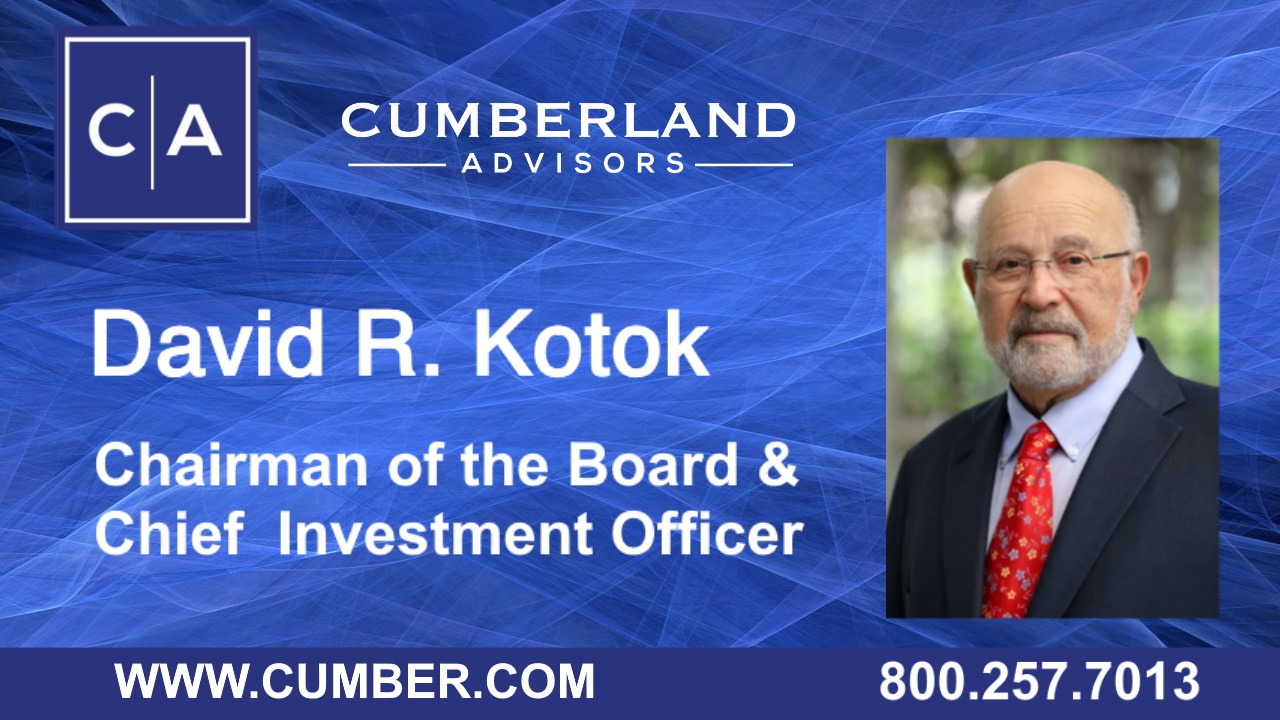 David R. Kotok, Cumberland Advisors Chairman of the Board &amp; Chief Investment Officer