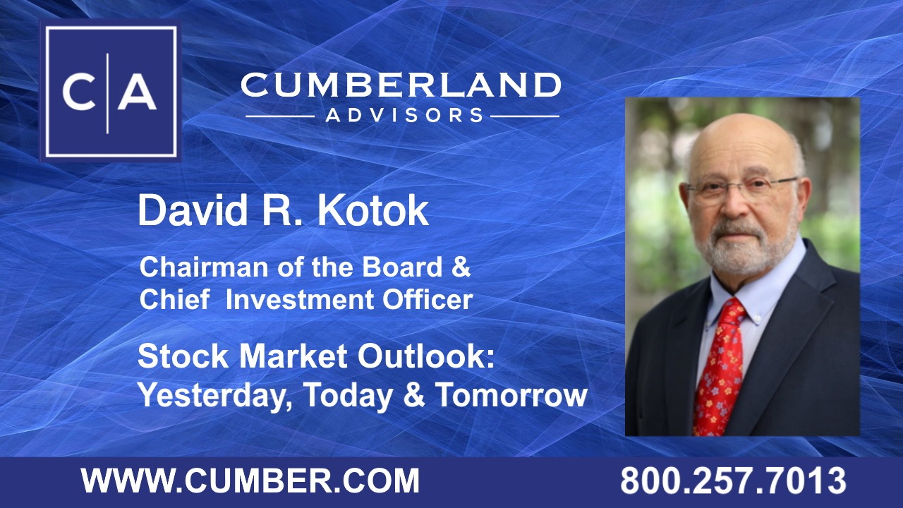 David R. Kotok CIO Overview &amp; Outlook — Stock Market Outlook, Yesterday, Today &amp; Tomorrow