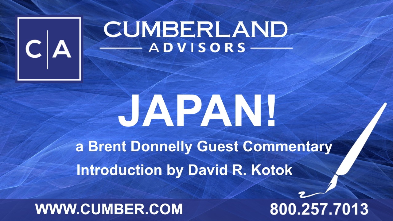 Cumberland Advisors Guest Commentary - Japan!, a Brent Donnelly Guest Commentary