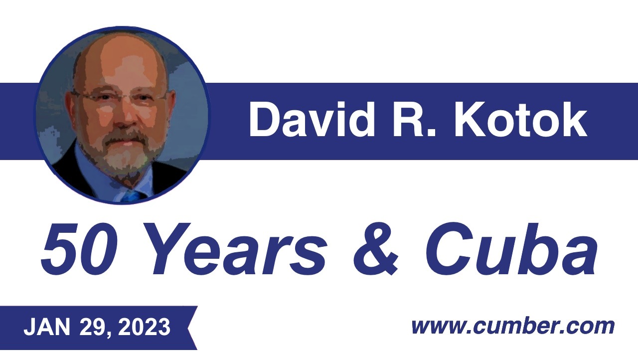 Cumberland-Advisors-Market-Commentary-Sunday-50-Years-&amp;-Cuba-by-David-R.-Kotok