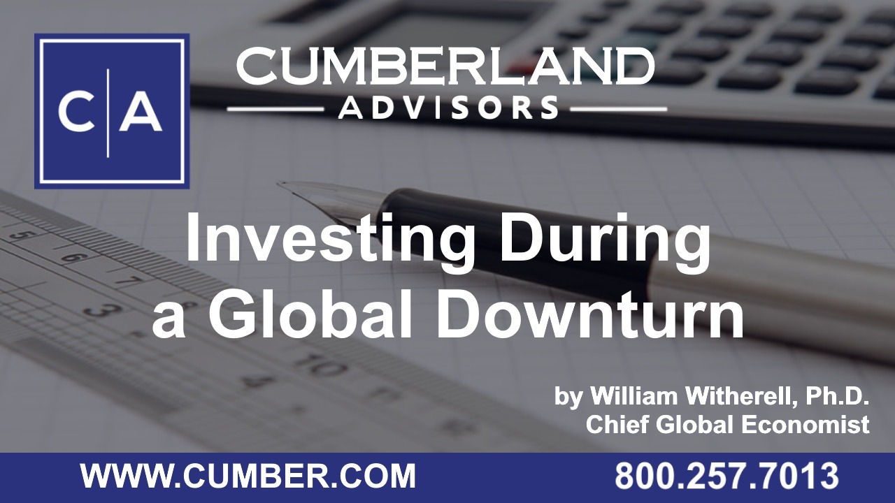 Investing During a Global Downturn by  William H. Witherell, Ph.D. Vice Chairman &amp; Chief Global Economist
