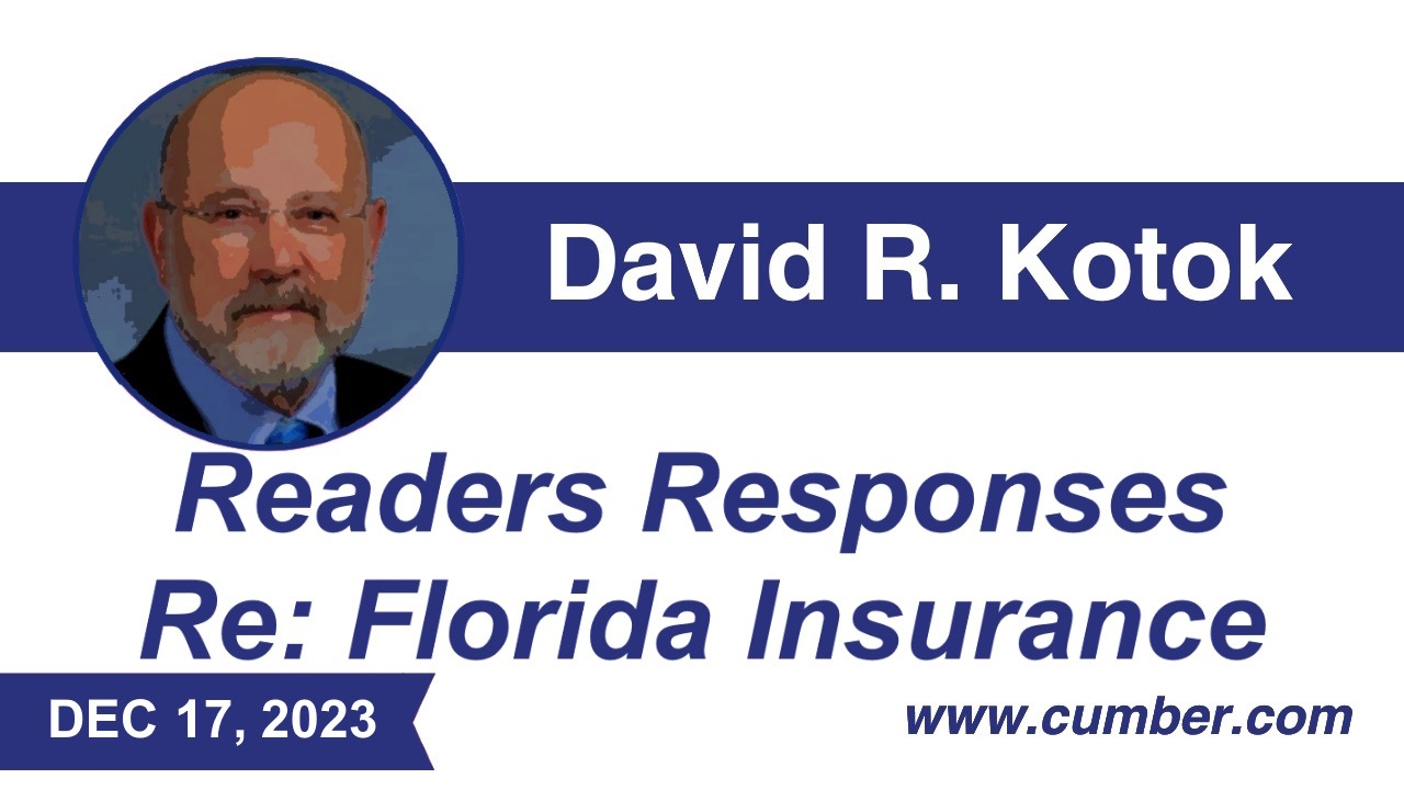 Cumberland Advisors Market Commentary - Readers Responses Re: Florida Insurance by David R. Kotok