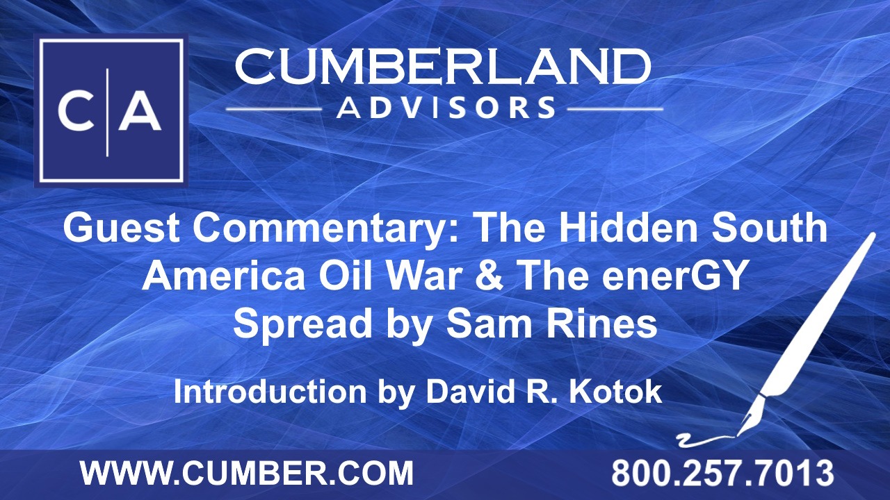 The Hidden South America Oil War &amp; The enerGY Spread by Sam Rines