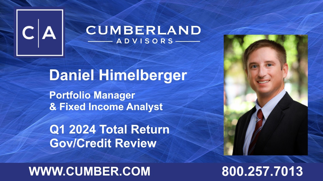 CA-Daniel-Himelberger - Q1 2024 Review - Total Return Gov &amp; Credit