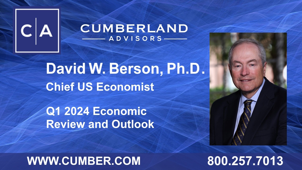 Market Commentary - Q1 2024 Economic Review and Outlook by David W. Berson, Ph.D.