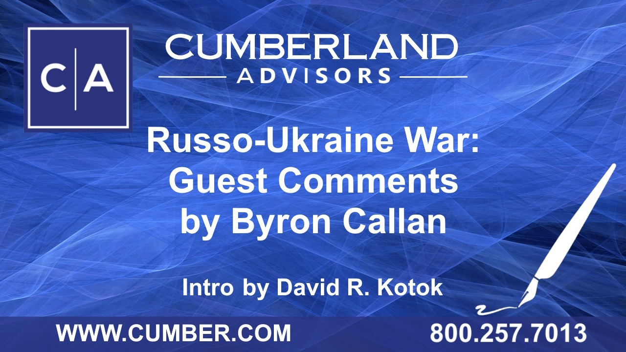 Russo-Ukraine War: Guest Comments by Byron Callan