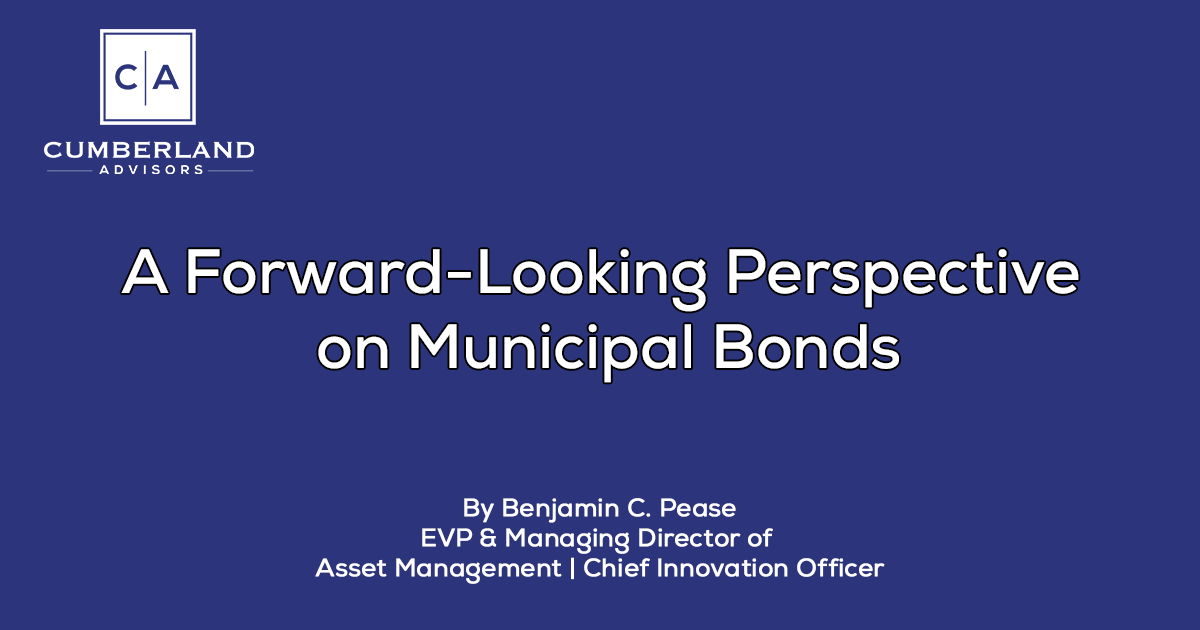 Forward-Looking Perspective on Municipal Bonds