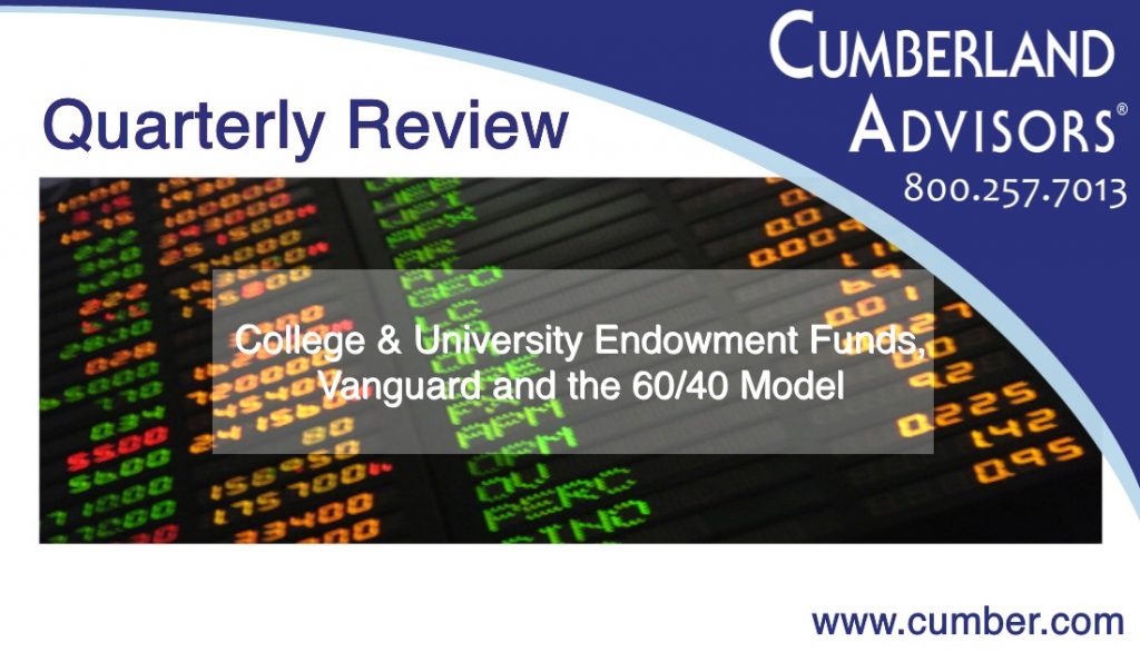Cumberland Advisors - College and University Endowment Funds, Vanguard and the 60-40 Model