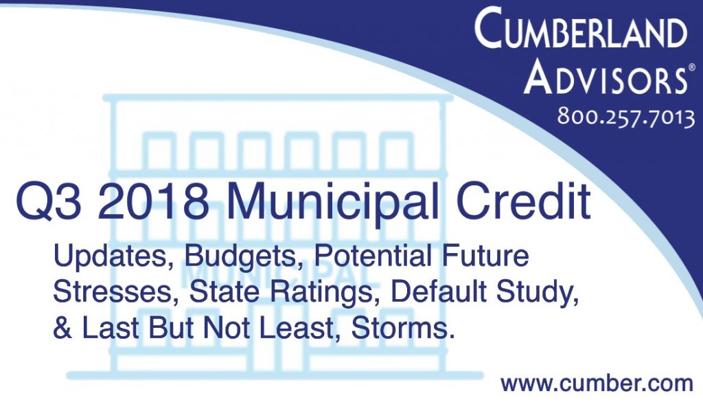 Market Commentary - Cumberland Advisors - Q3 2018 Municipal Credit Commentary