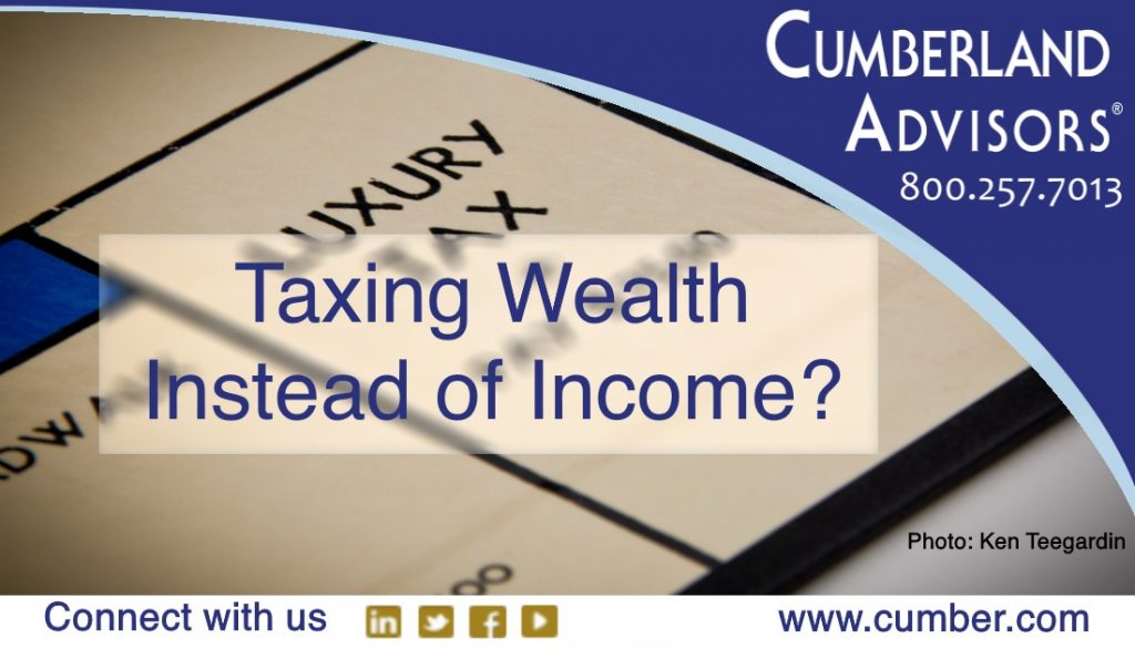 Market Commentary - Cumberland Advisors - Taxing Wealth Instead of Income