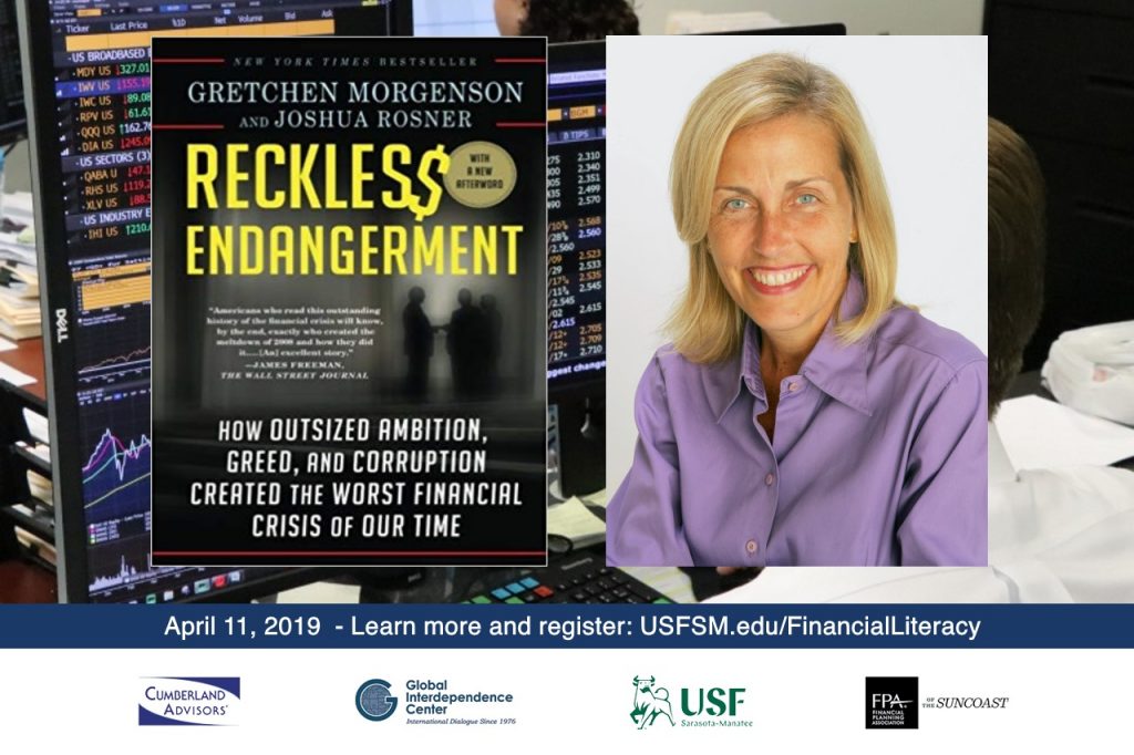 FINANCIAL MARKETS & THE ECONOMY Financial Literacy Day III Keynote Gretchen Morgenson (Book - Reckless Endangerment)