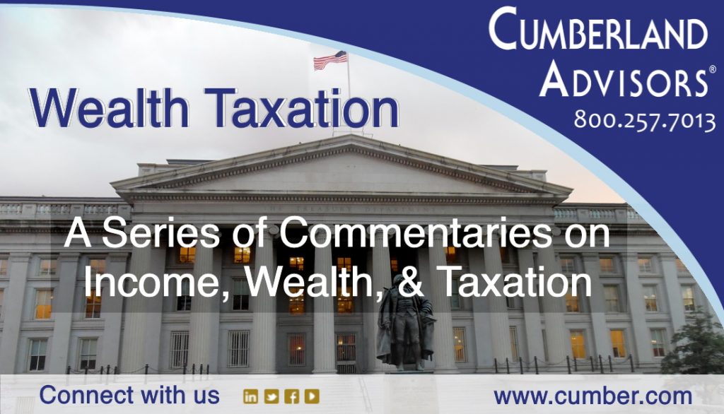 Market Commentary - Cumberland Advisors - Wealth Taxation Series
